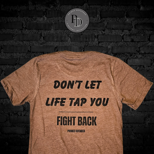 Don't Let Life Tap You - Fight Back